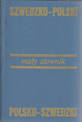 Mały słownik szwedzko-polski, polsko-szwedzki = Kortfattad svensk-polsk, polsk-svensk ordbok