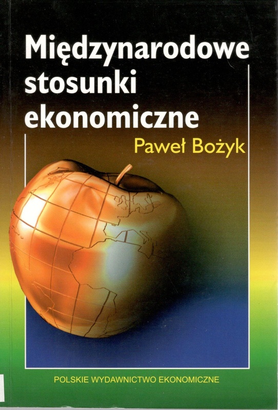 Międzynarodowe stosunki ekonomiczne : teoria i polityka