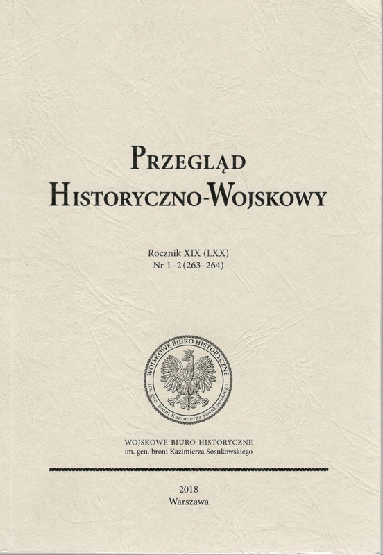 Przegląd Historyczno-Wojskowy Rocznik XIX (LXX), nr 1-2 (263-264)