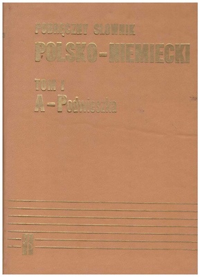 Podręczny słownik polsko-niemiecki = Handwörterbuch Polnisch-Deutsch.. T. 1, A - Podwieszka