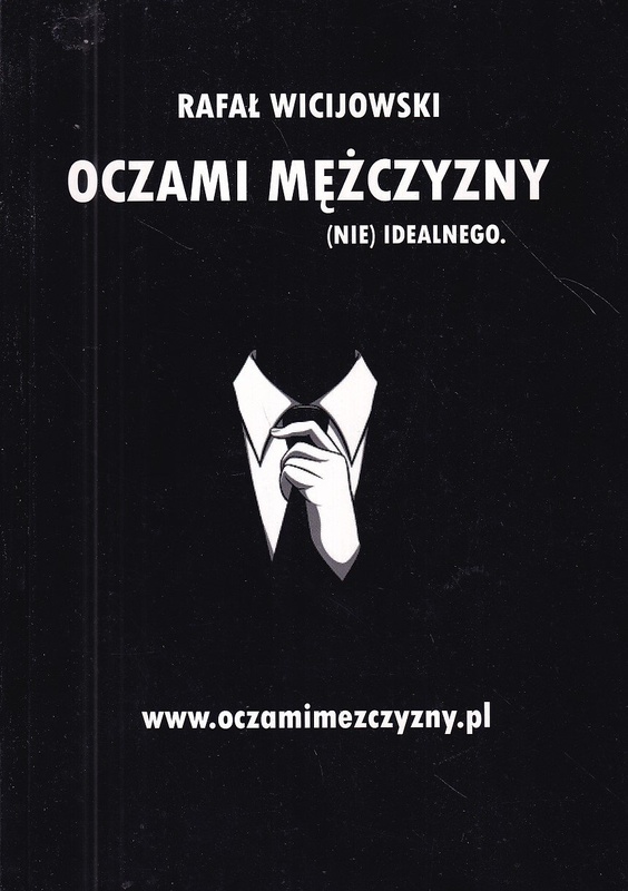 Oczami mężczyzny (nie) idealnego