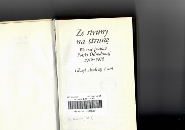 Ze struny na strunę : wiersze poetów Polski Odrodzonej 1918-1978