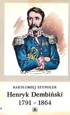 Henryk Dembiński 1791-1864