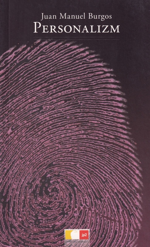 Personalizm : autorzy i tematy nowej filozofii