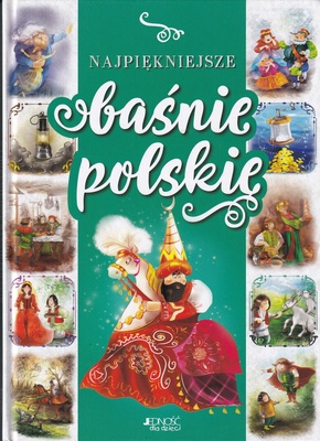 Najpiękniejsze baśnie polskie