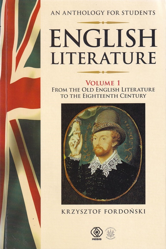 English literature : an anthology for students. Vol. 1, From the Old English literature to the eighteenth century