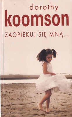 Zaopiekuj się mną...