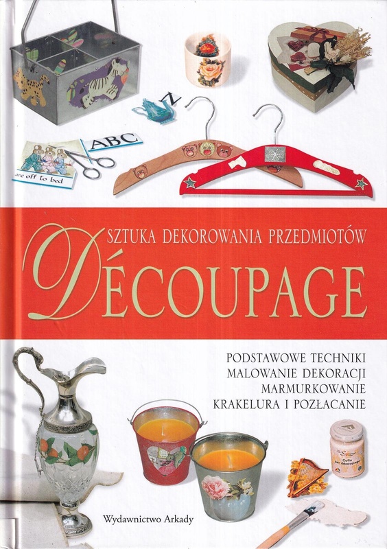 Découpage: sztuka dekorowania przedmiotów