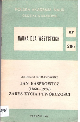 Jan Kasprowicz (1860-1926) : zarys życia i twórczości