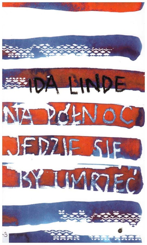 Na północ jedzie się, by umrzeć