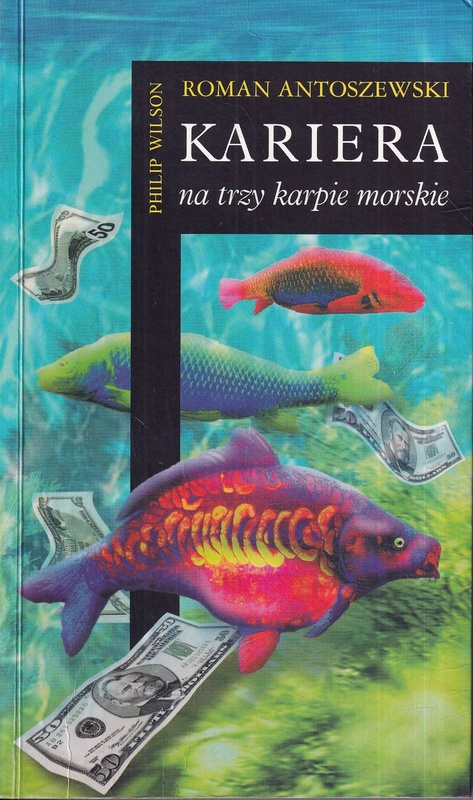 Kariera na trzy karpie morskie