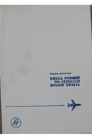 Druga podróż do czterech rogów świata