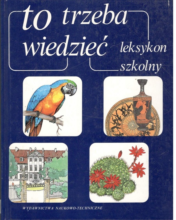 To trzeba wiedzieć : leksykon szkolny