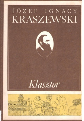 Klasztor : czasy Stanisława Augusta : opowiadanie