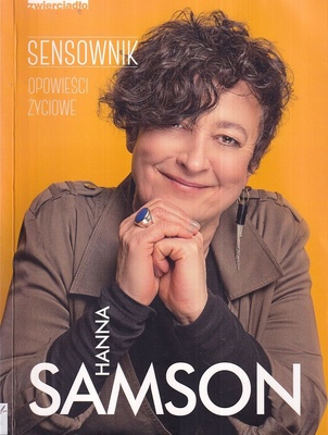Sensownik : opowieści życiowe