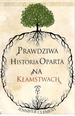 Prawdziwa historia oparta na kłamstwach