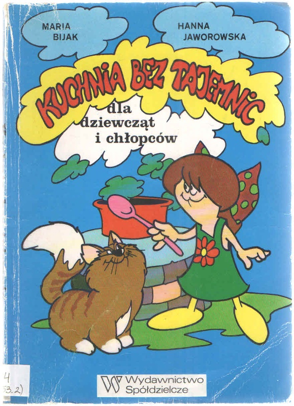 Kuchnia bez tajemnic : dla dziewcząt i chłopców