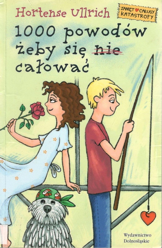 1000 [tysiąc] powodów żeby się (nie) całować
