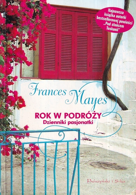 Rok w podróży : dziennik pasjonatki