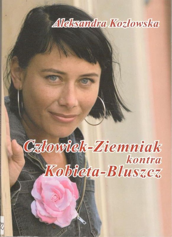 Człowiek-Ziemniak kontra Kobieta-Bluszcz : felietony