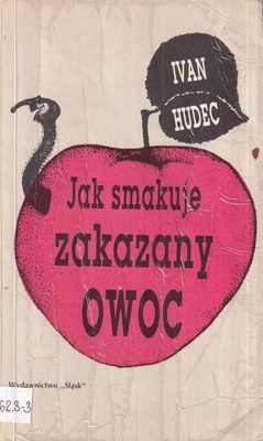 Jak smakuje zakazany owoc