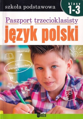 Paszport trzecioklasisty język polski : szkoła podstawowa: klasy 1-3