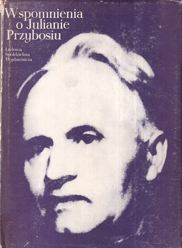 Wspomnienia o Julianie Przybosiu