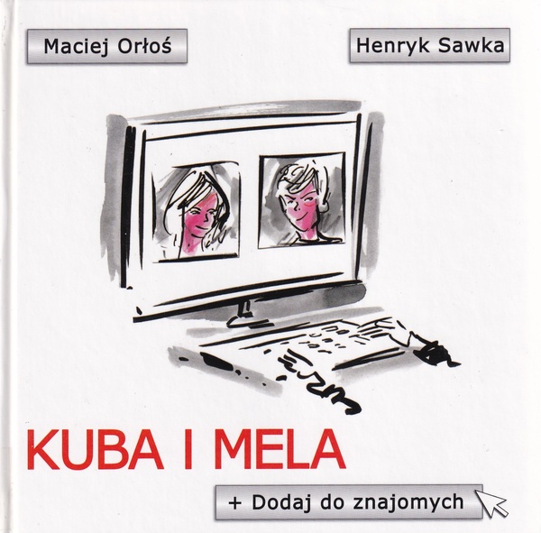 Kuba i Mela : dodaj do znajomych