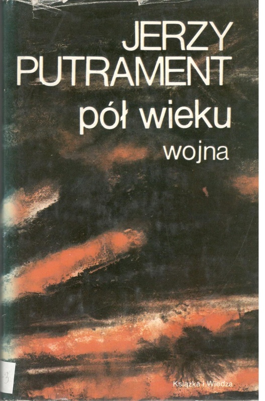 Pisma.. [T.] 9, Pół wieku : wojna