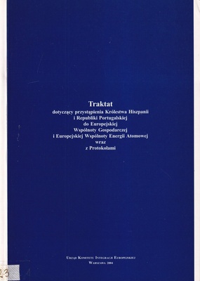 Traktat dotyczący przystąpienia Królestwa Hiszpanii i Republiki Portugalskiej do Europejskiej Wspólnoty Gospodarczej i Europejskiej Wspólnoty Energii Atomowej wraz z Protokołami