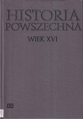 Historia powszechna : wiek XVI
