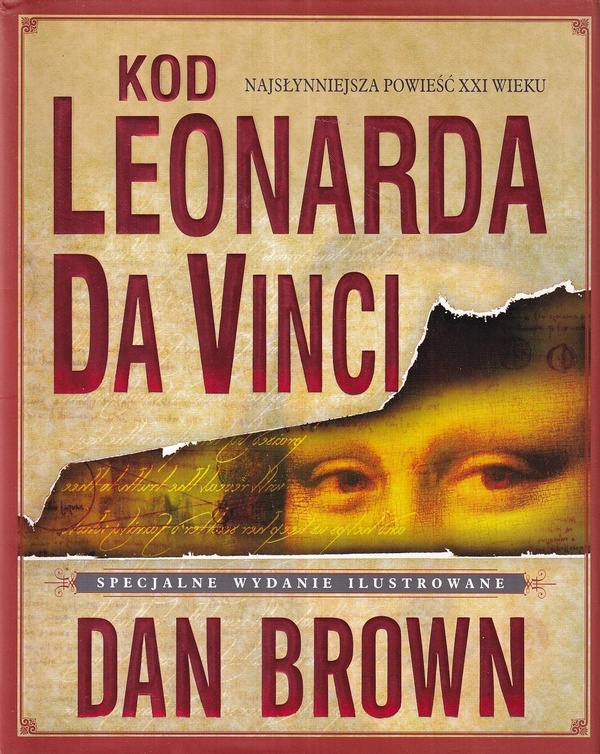 Kod Leonarda da Vinci : specjalne wydanie ilustrowane