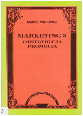 Marketing. [Cz.] 3, Dystrybucja, promocja