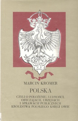 Polska czyli O położeniu, ludności, obyczajach, urzędach i sprawach publicznych Królestwa Polskiego księgi dwie