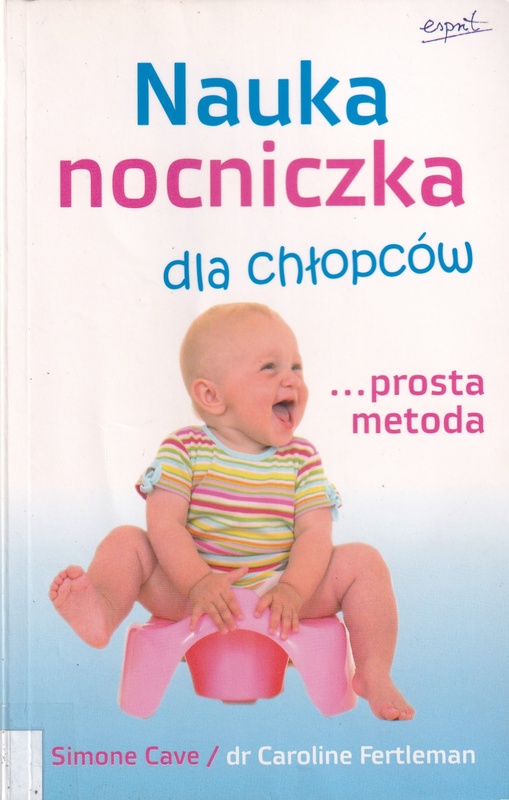 Nauka nocniczka dla chłopców : ... prosta metoda
