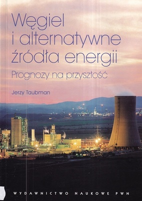 Węgiel i alternatywne źródła energii : prognozy na przyszłość