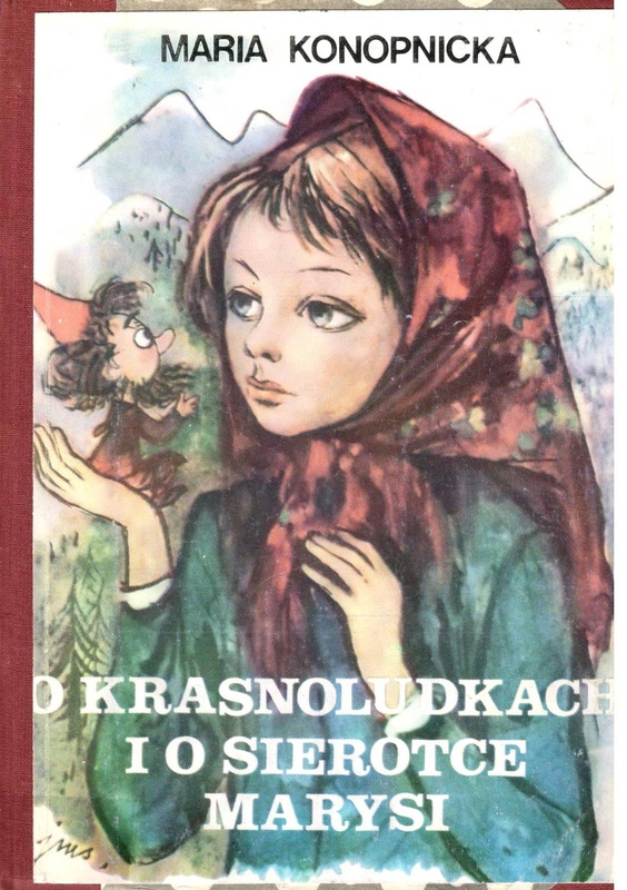 O krasnoludkach i o sierotce Marysi