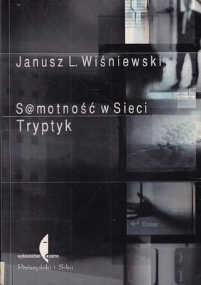 S@motność w Sieci : tryptyk