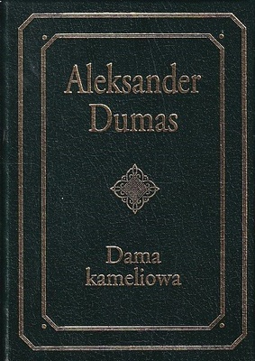 Dama kameliowa : dramat w pięciu aktach