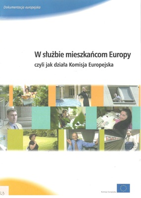 W służbie mieszkańcom Europy, czyli jak działa Komisja Europejska