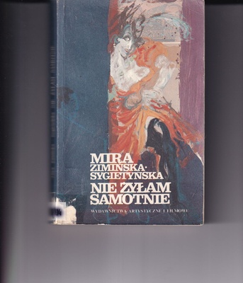 Nie żyłam samotnie