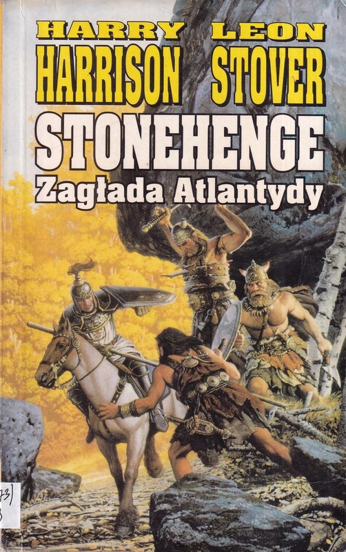 Stonehenge : zagłada Atlantydy : opowieść o Atlantydzie i dawnej Brytanii