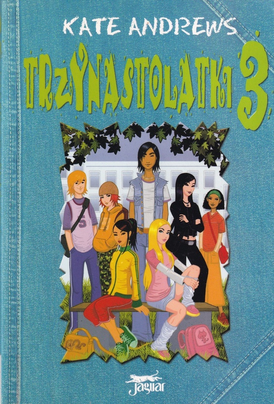 Trzynastolatki. 3