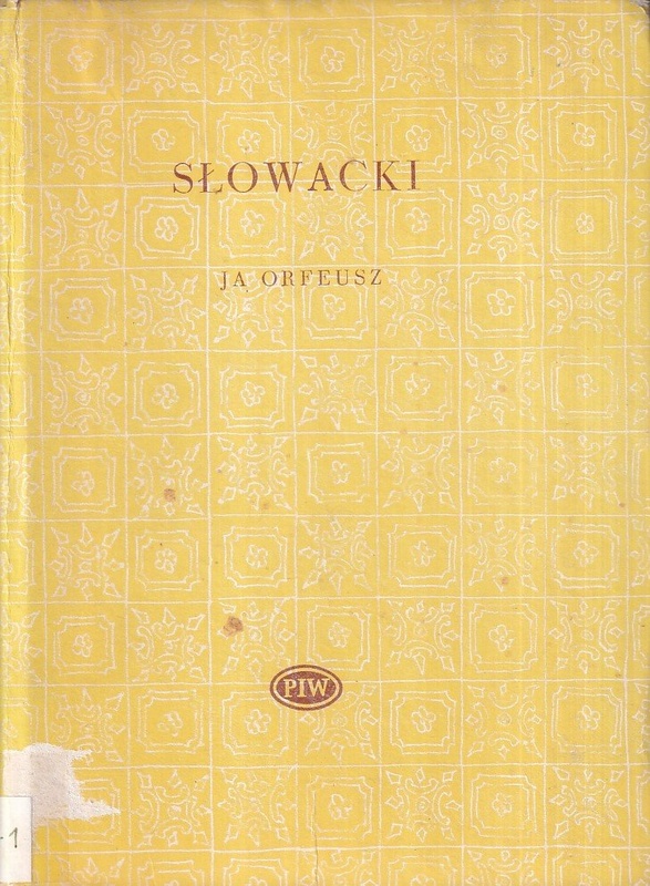 Ja Orfeusz : liryki i fragmenty z lat 1836-1849