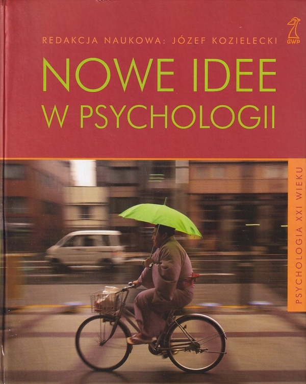 Nowe idee w psychologii : psychologia XXI wieku