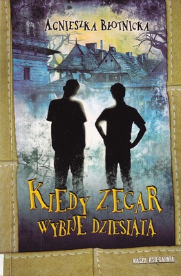 Kiedy zegar wybije dziesiątą