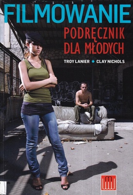 Filmowanie : podręcznik dla młodych