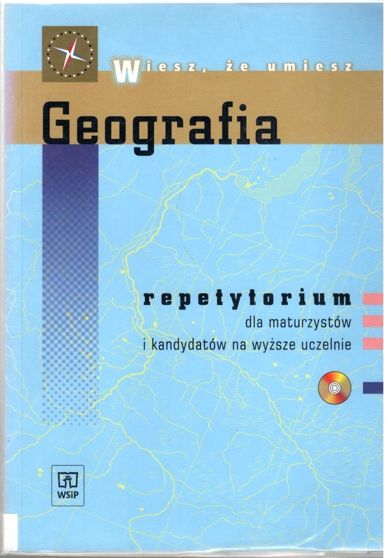 Geografia : repetytorium dla maturzystów i kandydatów na wyższe uczelnie