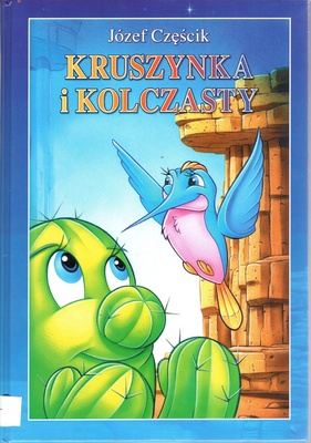 Kruszynka i Kolczasty