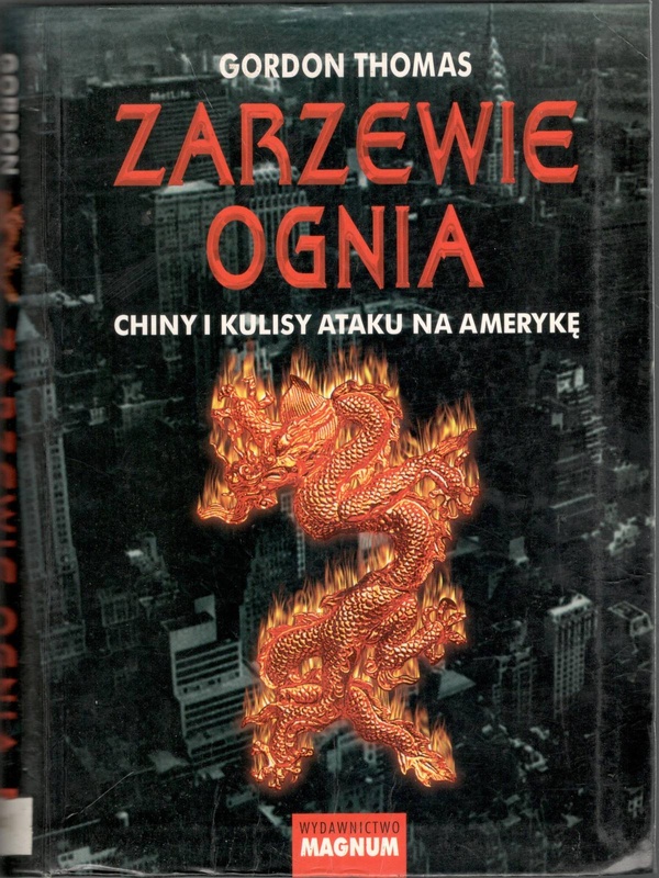 Zarzewie ognia : Chiny i kulisy ataku na Amerykę
